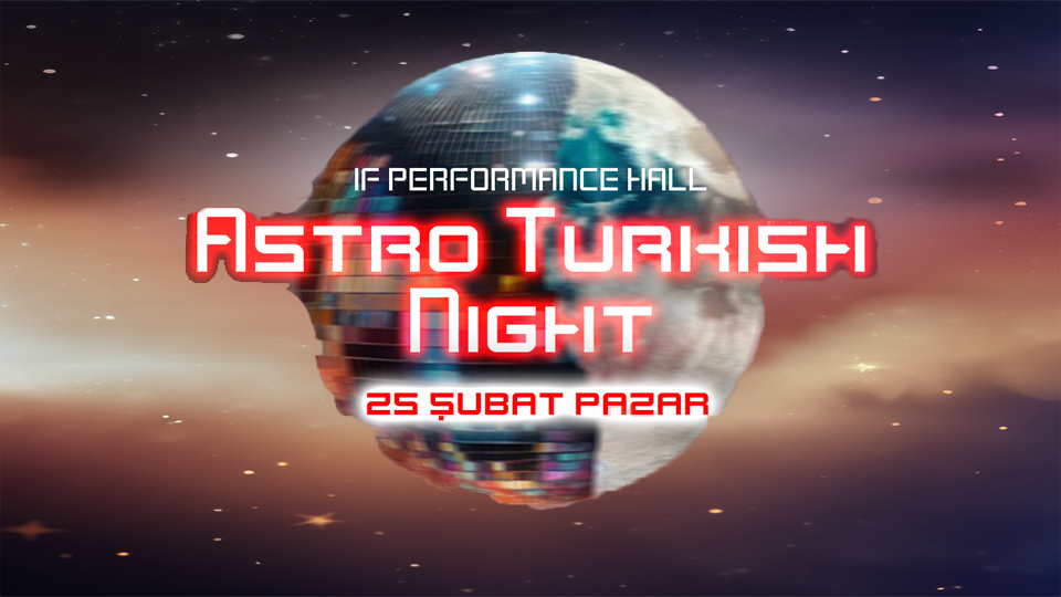 Astro Turkish Night